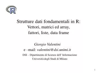 strutture dati fondamentali in r vettori matrici ed array fattori liste data frame