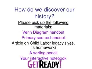 How do we discover our history?