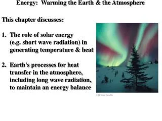 Energy: Warming the Earth &amp; the Atmosphere