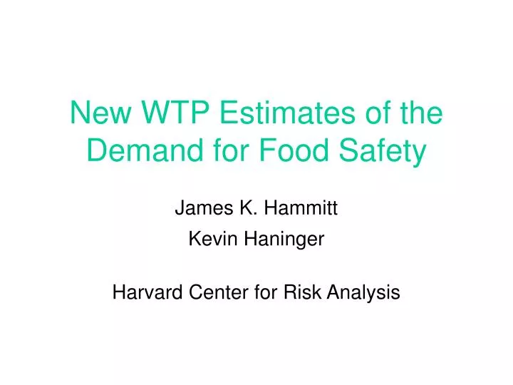 new wtp estimates of the demand for food safety