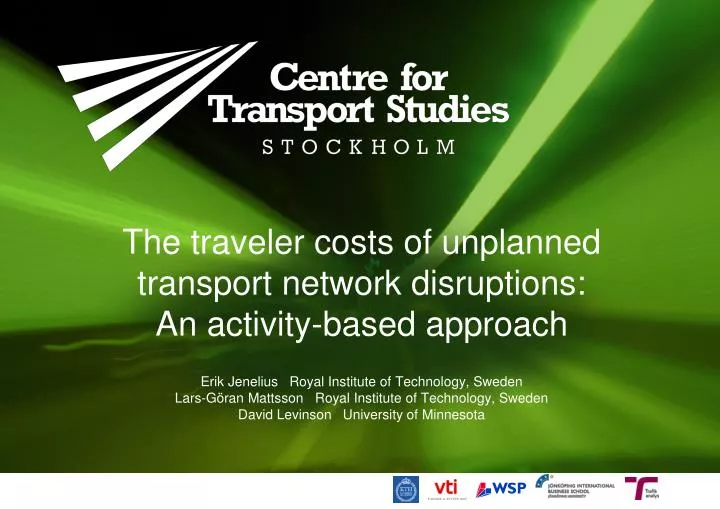 the traveler costs of unplanned transport network disruptions an activity based approach