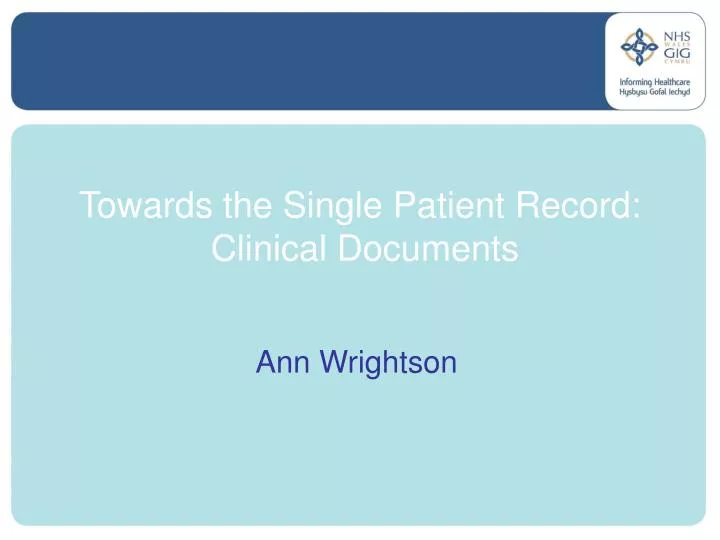 towards the single patient record clinical documents