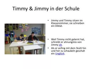 Timmy &amp; Jimmy in der Schule