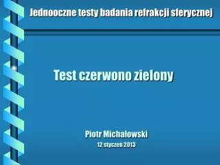 test czerwono zielony