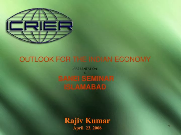 outlook for the indian economy presentation at sanei seminar islamabad