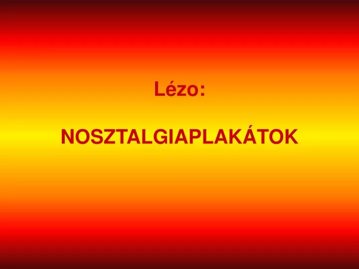 l zo nosztalgiaplak tok