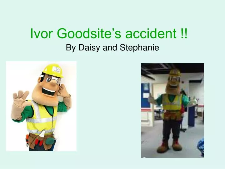ivor goodsite s accident