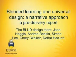 Blended learning and universal design: a narrative approach a pre-delivery report