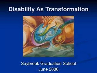 Disability As Transformation