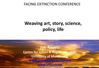 Weaving art , story, science, policy, life