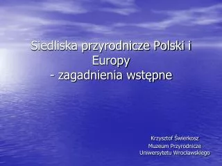 Siedliska przyrodnicze Polski i Europy - zagadnienia wstępne