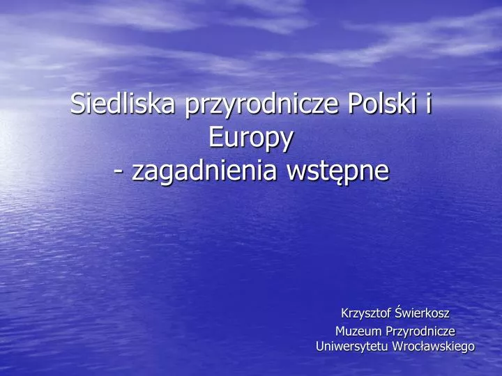 siedliska przyrodnicze polski i europy zagadnienia wst pne