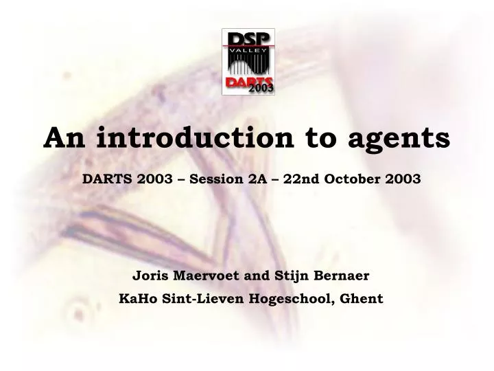 an introduction to agents darts 2003 session 2a 22nd o ctober 2003