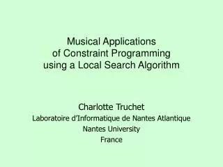 Musical Applications of Constraint Programming using a Local Search Algorithm