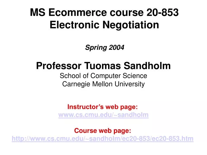 ms ecommerce course 20 853 electronic negotiation spring 2004