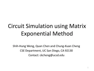 Circuit Simulation using Matrix Exponential Method