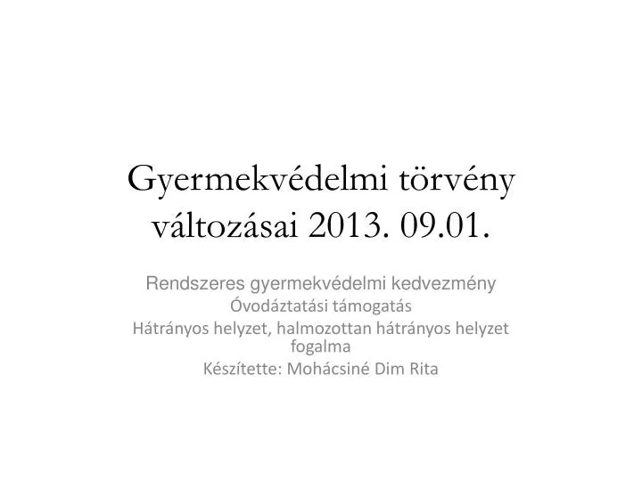 gyermekv delmi t rv ny v ltoz sai 2013 09 01