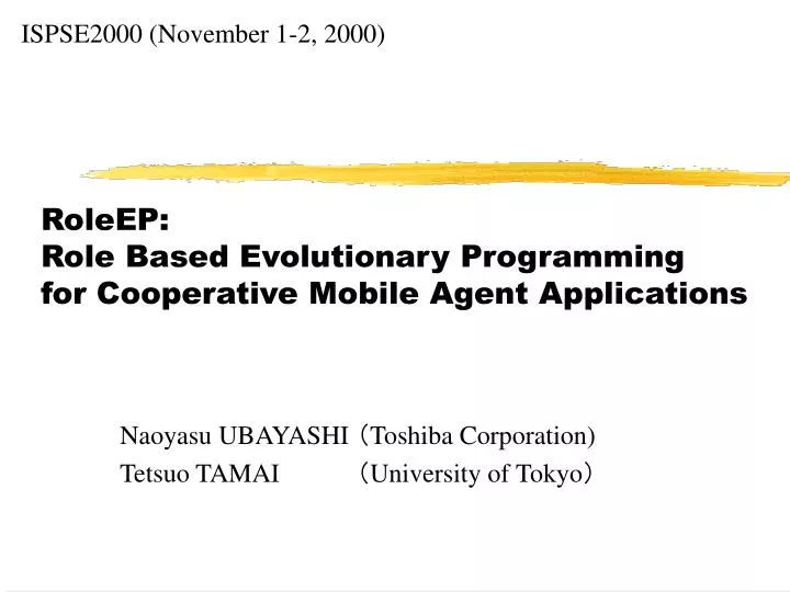 roleep role based evolutionary programming for cooperative mobile agent applications