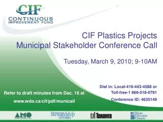 CIF Plastics Projects Municipal Stakeholder Conference Call Tuesday, March 9, 2010; 9-10AM