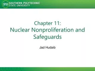 Chapter 11: Nuclear Nonproliferation and Safeguards
