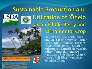 Sustainable Production and Utilization of ‘ Ōhelo as an Edible Berry and Ornamental Crop