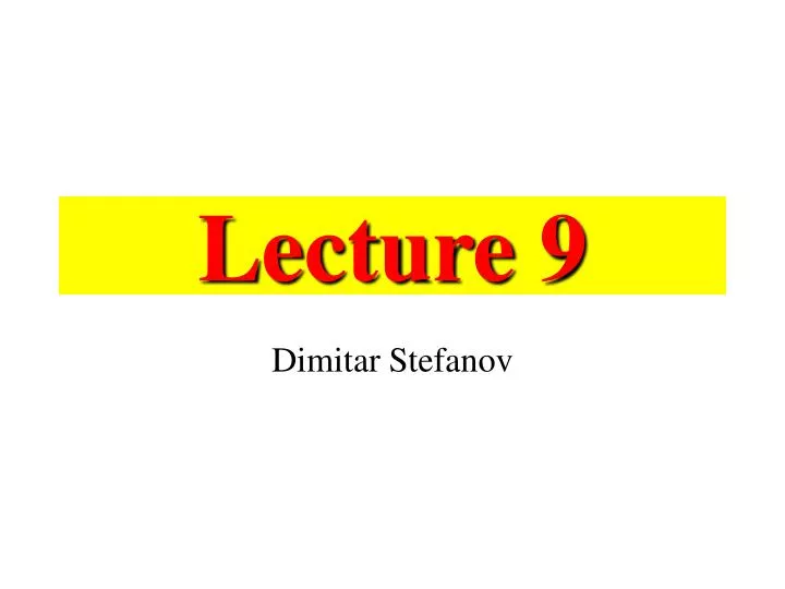 lecture 9