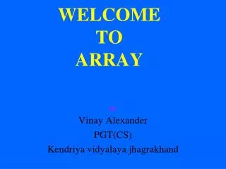 WELCOME TO ARRAY