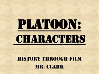 Platoon: Characters
