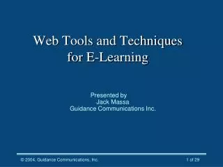 Web Tools and Techniques for E-Learning