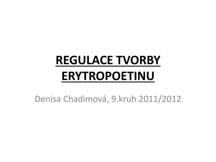 regulace tvorby erytropoetinu