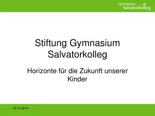 Stiftung Gymnasium Salvatorkolleg