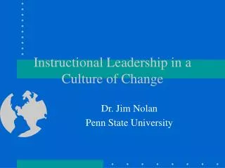 Instructional Leadership in a Culture of Change
