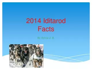 2014 Iditarod Facts