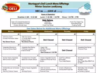 Montague’s Deli Lunch Menu Offerings Winter Session 2008/2009