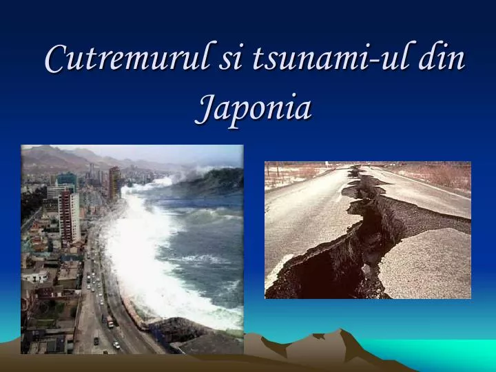 cutremurul si tsunami ul din japonia