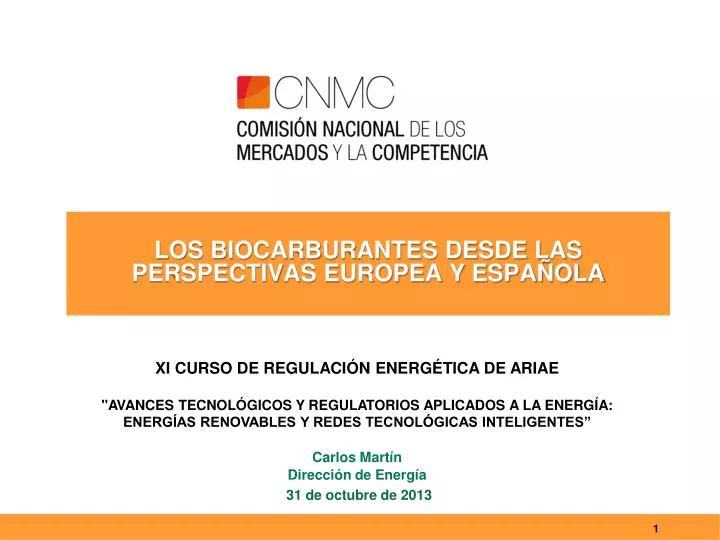 los biocarburantes desde las perspectivas europea y espa ola