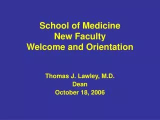 School of Medicine New Faculty Welcome and Orientation