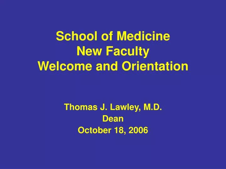 school of medicine new faculty welcome and orientation