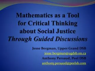 Mathematics as a Tool for Critical Thinking about Social Justice Through Guided Discussions