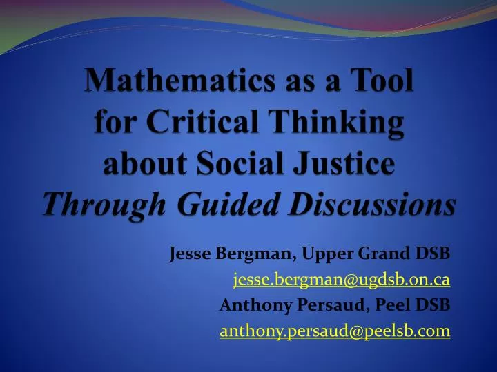 mathematics as a tool for critical thinking about social justice through guided discussions