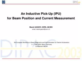 An Inductive Pick-Up (IPU) for Beam Position and Current Measurement