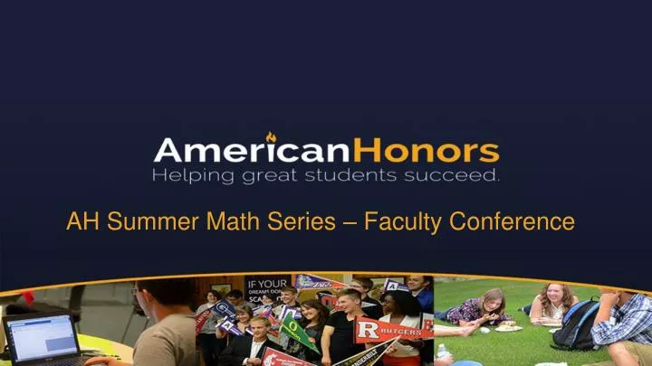 ah summer math series faculty conference
