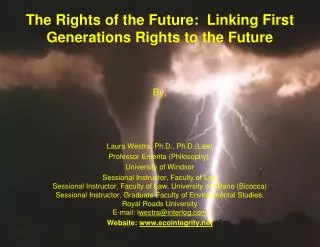 The Rights of the Future: Linking First Generations Rights to the Future By,
