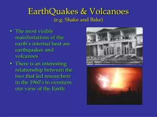EarthQuakes &amp; Volcanoes (e.g. Shake and Bake)