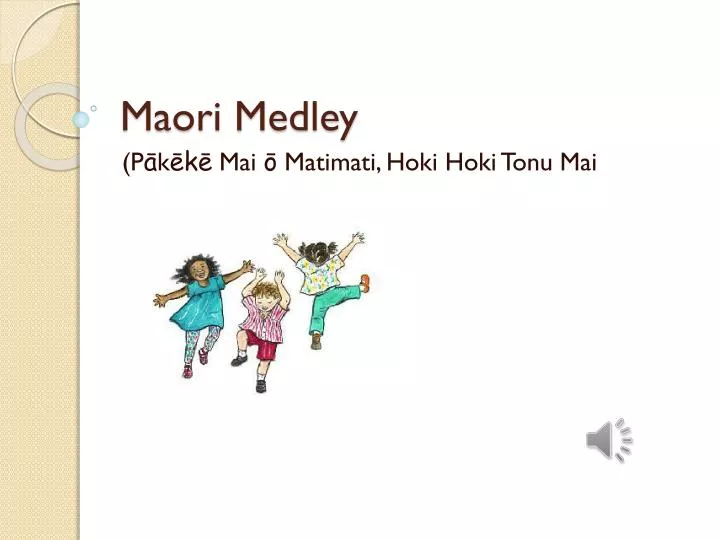 maori medley