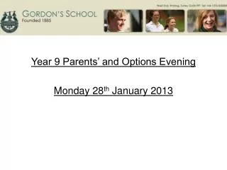 Year 9 Parents’ and Options Evening Monday 28 th January 2013