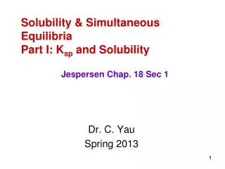 Solubility &amp; Simultaneous Equilibria Part I: K sp and Solubility