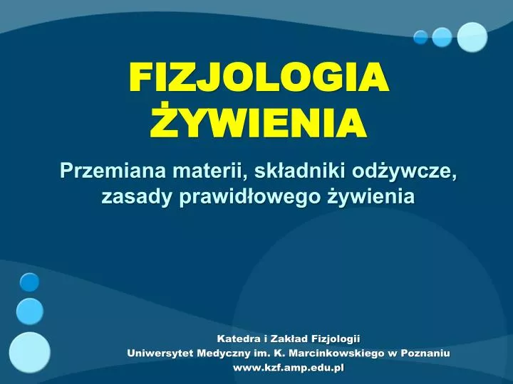 katedra i zak ad fizjologii uniwersytet medyczny im k marcinkowskiego w poznaniu www kzf amp edu pl