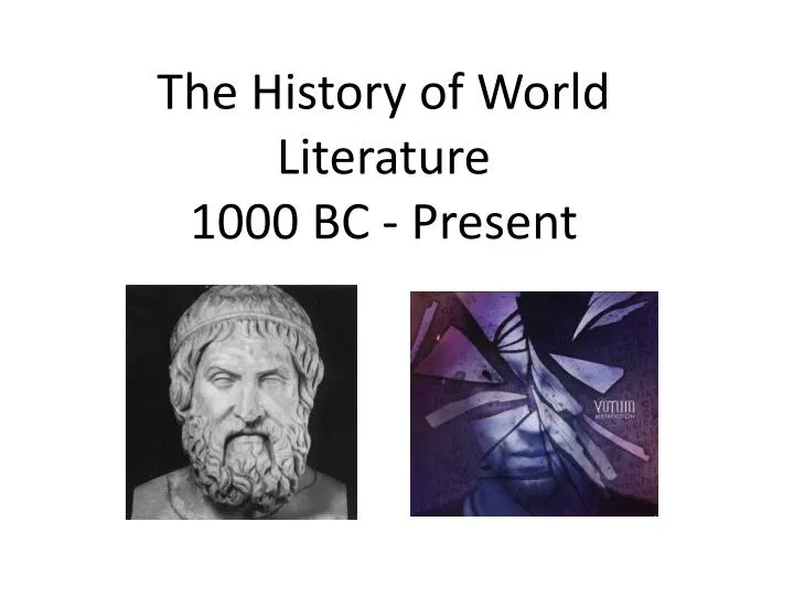 the history of world literature 1000 bc present