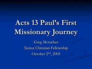 Acts 13 Paul’s First Missionary Journey